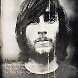 Maximilian Hecker - I Am Nothing But Emotion ...