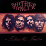 Mother Tongue - Follow the Trail