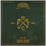 Frank Turner - England Keep My Bones