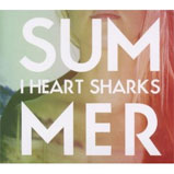 I Heart Sharks - Summer