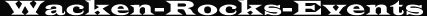 Wacken-Rocks-Events