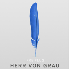 Herr von Grau: Freiflug 2013