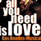 All You need is Love