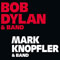 Bob Dylan & Mark Knopfler