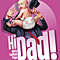 Hi Dad: Hilfe. Endlich Papa