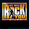 We Will Rock You