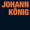 Johann König: Feuer im Haus ist teuer, geh raus!