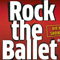 Rock The Ballet