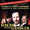 Gaudi Meets Gambler