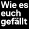Wie es euch gef&auml;llt - D&uuml;sseldorfer Schauspielhaus