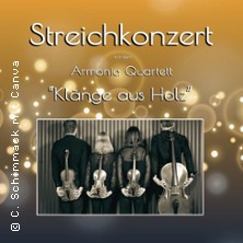 Kl&auml;nge aus Holz - Streichkonzert mit dem ARMONIA QUARTETT