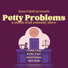 Petty Problems - A Mock Trial Comedy Show