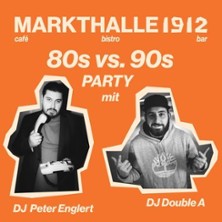 80s vs. 90s Party - Mit DJ Peter Englert & DJ Double A