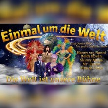 Einmal um die Welt - Die Welt ist unsere Bühne - Drag & Travestie Show Berlin
