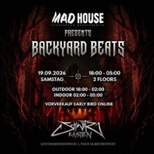 Mad House presents Backyard Beats