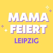Mama Feiert - Leipzig - SPIZZ, Leipziger Jazz & Music - Club