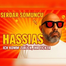 Serdar Somuncu ist zur&uuml;ck - HASSIAS &ndash; Er ist wieder da. Und er hasst...