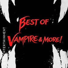 BEST OF VAMPIRE & MORE! - TOURNEE
