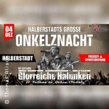 Onkelznacht mit den glorreichen Halunken in Halberstadt