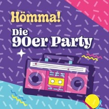H&Ouml;MMA! Die 90er Party