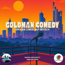 Goldman Comedy! Deutsche Open Air Comedy | 
25Hours Hotel Frankfurt The Goldman