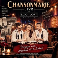 Chansonmanie live: Chanson im LOCI LOFT - Vergiss nie, dass ich dich liebe!