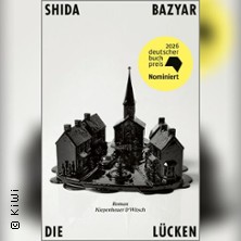 Shida Bazyar: &raquo;Die L&uuml;cken&laquo; | LiteraTour Nord 2026/27