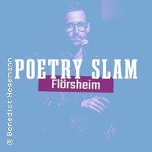 Poetry Slam Flörsheim - Moderiert von Benedict Hegemann