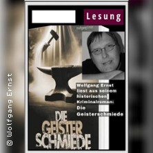 Krimi-Lesung - Wolfgang Ernst liest: Die Geisterschmiede