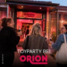 Toyparty bei ORION