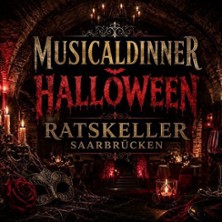 Musicaldinner Halloween Special - 
Ratskeller Saarbr&uuml;cken