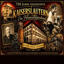 Kaiserslautern Nostalgieabend | Zwischen Heimatkino und Weltstadttr&auml;umen