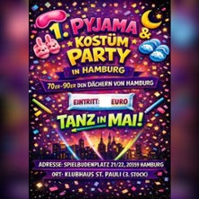 1. Pyjama und K&ouml;st&uuml;m Party in Hamburg