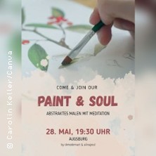Paint & Soul, Art Workshop Augsburg / Afterwork Event mit Meditation