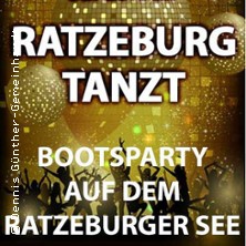 RATZEBURG TANZT - Bootsparty auf 2 Decks
