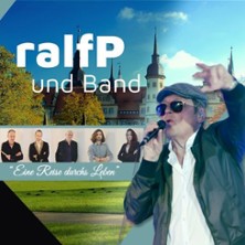 ralfP und Band - Eine Reise durch`s Leben