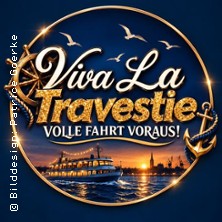 Viva La Travestie: Volle Fahrt voraus!