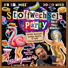 Stoffwechsel Party | TraumGmbH
