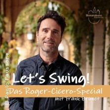 Let&rsquo;s Swing &ndash; das Roger Cicero Special