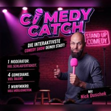 Comedy Catch &ndash; mit Nick Duschek