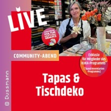 Tapas & Tischdeko - exklusiv f&uuml;r KuKa-Mitglieder