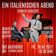 Dinner-Konzert Ein italienischer Abend - Arien, Canzoni & Welthits auf Gut Bastho