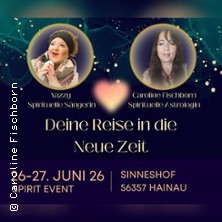 Deine Reise in die neue Zeit - mit Yazzy und Caroline Fischborn