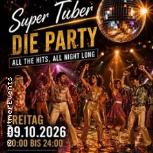 SUPER TUBER - Die Party