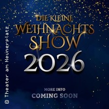 Die kleine Weihnachtsshow 2026 - Theater am Neunerplatz Würzburg