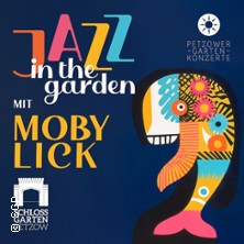 Jazz in the Garden - Moby Lick