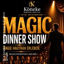 Magic Dinner Show mit 3-Gang-Men&uuml; | Exklusive Erlebnisgastronomie