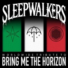 Sleepwalkers - Bring me to the Horizon Tribute