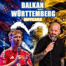 Balkan Würtemberg - Comedy Doppelsolo