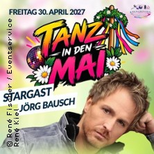 Tanz in den Mai mit Stargast J&ouml;rg Bausch